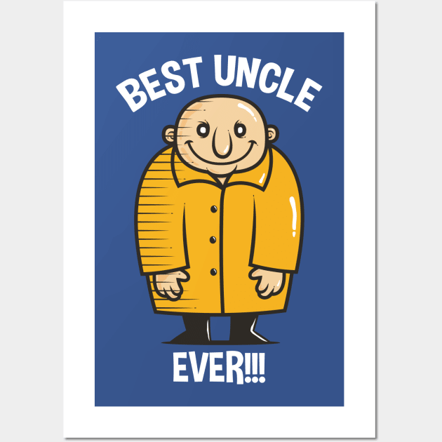 Best Uncle Ever! Wall Art by krisren28